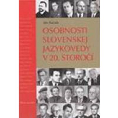 Osobnosti slovenskej jazykovedy v 20. storočí - Ján Kačala