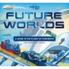 Future Worlds - Anna Claybourne, Rob Ball (Ilustrátor)