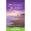 Päť jazykov lásky - Gary Chapman