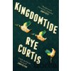 Kingdomtide - Rye Curtis
