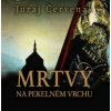 Červenák Juraj - Mrtvý na pekelném vrchu / Mp3 / Marek Holý [CD]