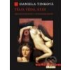 Tělo, věda, stát - Daniela Tinková
