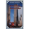 Amerika Američka - Hanzlík Romek