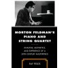 Morton Feldman's Piano and String Quartet (Brožovaná)