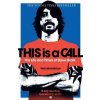 This Is a Call: The Life and Times of Dave Grohl - Paul Brannigan