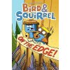 Bird & Squirrel on the Edge! Burks James Paperback