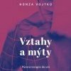 Vztahy a mýty - Honza Vojtko