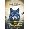 Las Aventuras del Lobo Azul Y Sus Amigos (Indira Vargas Coronel)(Brožovaná)