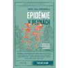 Epidémie v dejinách - Branislav Kovár, Oliver Zajac, Lucia Benediková