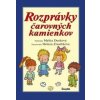 Rozprávky čarovných kamienkov, 3. vydanie - Melita Denková