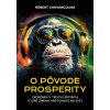 O pôvode prosperity - Róbert Chovanculiak