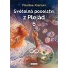 Světelná poselství z Plejád 6 Život v páté dimenzi - Klemm Pavlína