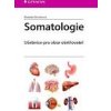 Somatologie Učebnice pro obor ošetřovatel - Křivánková Markéta