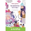 E-kniha Tri mačiatka tety Mily - Mária Lazárová, Simona Čechová (ilustrácie)