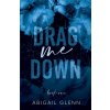 Drag Me Down