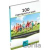 100 pohybových hier - Jana Adamíková, Emília Babínová, Miriama Batistová, Anna Bónová, Mária Kubovičová, Katarína Mužíková, Katarína Oriešková