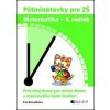 Päťminútovky pre ZŠ: Matematika 4. ročník - Eva Bezoušková, Antonín Šplíchal