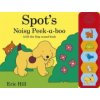 Spot's Noisy Peek-a-boo (Eric Hill)(Pevná)