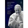 František. Život.