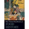 Oxford Handbook of Food History (Jeffrey M. Pilcher)(Brožovaná)
