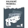 Policejní technika - Tureček Jaroslav