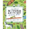Julia Rothman's Nature Anatomy Activity Book: Puzzles, Challenges, and Drawing Exercises for Learning about the Curious Parts & Pieces of the Natural