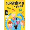 Superhry a zábava - Köpplová Pavla