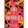 The Fall of Butterflies - Andrea Portes, Harper Collins
