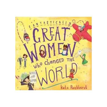 Fantastically Great Women Who Changed The World Pankhurst Kate