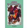 Láska na počkanie... (Miroslav Kapusta)
