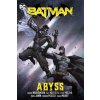 Batman Vol. 6: Abyss - Jorge Molina, Joshua Williamson