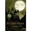 The Carpathian Assignment: The True History of the Apprehension and Death of Dracula Vlad Tepes, Count and Voivode of the Principality of Transyl