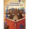 Prekvapenie pre knihovníka Tea - Orsi Martina,Paganelli Elisa