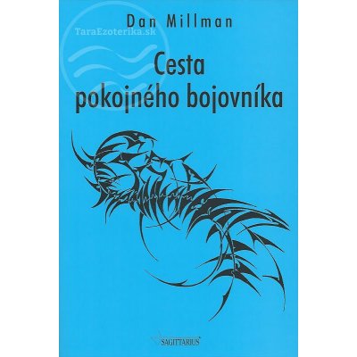 Cesta pokojného bojovníka - Dan Millman od 9,79 € - Heureka.sk