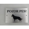 Označenie/ tabuľka Pozor pes! mix