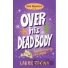 Over His Dead Body - Laurie Brown
