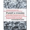 Paměť a trauma pohledem humanitních věd (Alexander Kratochvil)