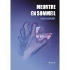 Meurtre en sommeil (Carine HARLAUT)(Brožovaná)