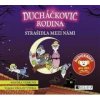 Ducháčkovic rodina aneb Strašidla mezi námi - Sandra Vebrová, Václav Vydra