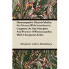 Homoeopathic Materia Medica for Nurses; With Introductory Chapters on the Principles and Practice of Homoeopathy; With Therapeutic Index (Benjamin Collins Woodbury)(Brožovaná)