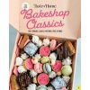 Taste of Home Bakeshop Classics: 200+ of Your Bakery, Coffee Shop and Snack-Time Favorites