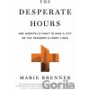 The Desperate Hours - Marie Brenner