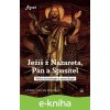 E-kniha Ježíš z Nazareta, Pán a Spasitel - Václav Ctirad Pospíšil