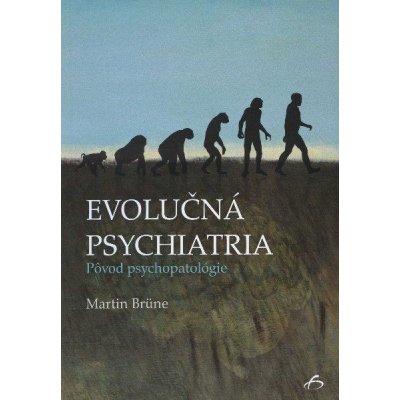 Evolučná psychiatria - Martin Brüne