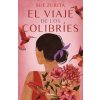 El Viaje de Los Colibríes / The Journey of the Hummingbirds (Zurita,Sue)(Brožovaná)