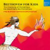Freiburger Barockorchester, Beethoven Für Kinder: Prometheus, CD