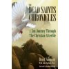 Dead Saints Chronicles (Dannion Brinkley,John Anthony West)(Brožovaná)