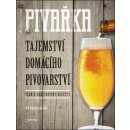 Pivařka. Tajemství domácího pivovarnictví