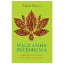 Malá kniha prebudenia - Mark Nepo