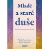 Mladé a staré duše